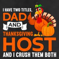 Dad And Thanksgiving Host |Thanks Giving Thanksgiving Father Microfiber Hand Towel