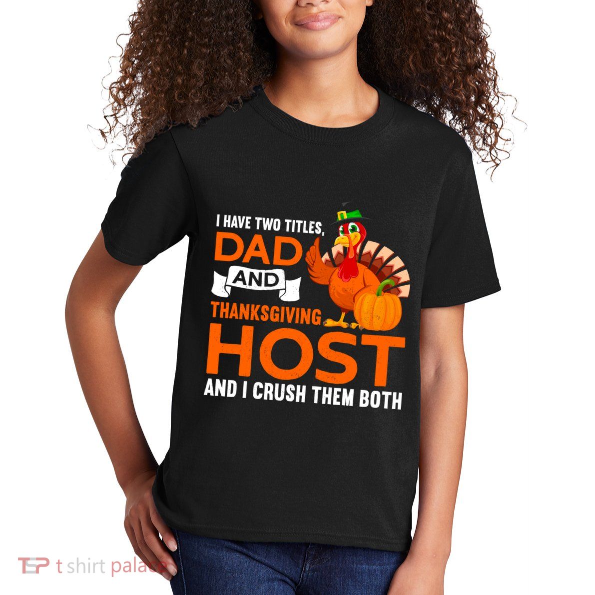 Dad And Thanksgiving Host |Thanks Giving Thanksgiving Father Kids T-Shirt