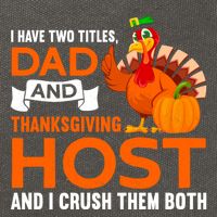 Dad And Thanksgiving Host |Thanks Giving Thanksgiving Father Cotton Canvas Backpack