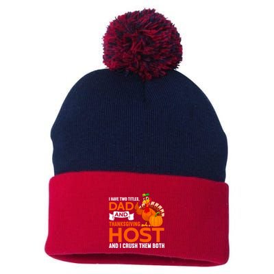Dad And Thanksgiving Host |Thanks Giving Thanksgiving Father Pom Pom 12in Knit Beanie