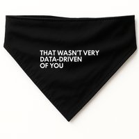 Data Analyst That WasnT Very Data Driven Of You USA-Made Doggie Bandana