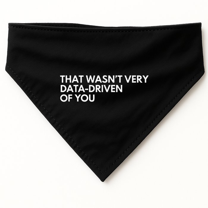 Data Analyst That WasnT Very Data Driven Of You USA-Made Doggie Bandana