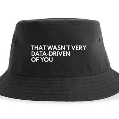 Data Analyst That WasnT Very Data Driven Of You Sustainable Bucket Hat