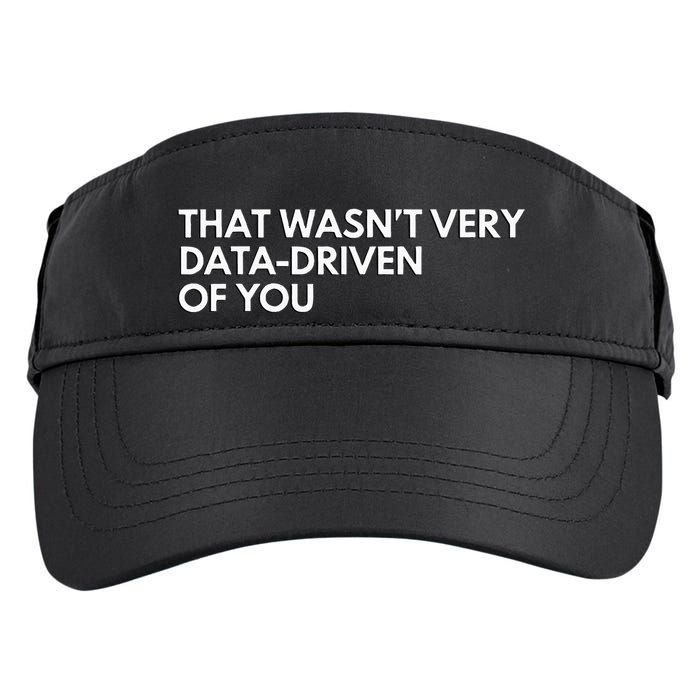 Data Analyst That WasnT Very Data Driven Of You Adult Drive Performance Visor