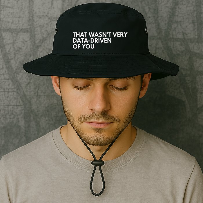 Data Analyst That WasnT Very Data Driven Of You Legacy Cool Fit Booney Bucket Hat