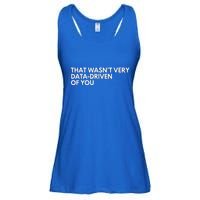 Data Analyst That WasnT Very Data Driven Of You Ladies Essential Flowy Tank