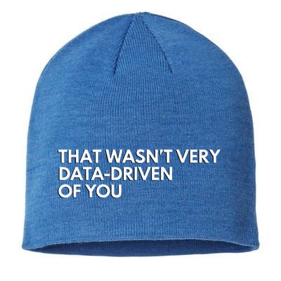 Data Analyst That WasnT Very Data Driven Of You Sustainable Beanie