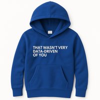 Data Analyst That WasnT Very Data Driven Of You Kids Hoodie