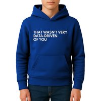 Data Analyst That WasnT Very Data Driven Of You Kids Hoodie