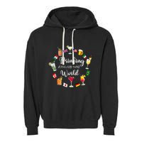 Drinking Around The World Vacation Drinking Showcase Garment-Dyed Fleece Hoodie