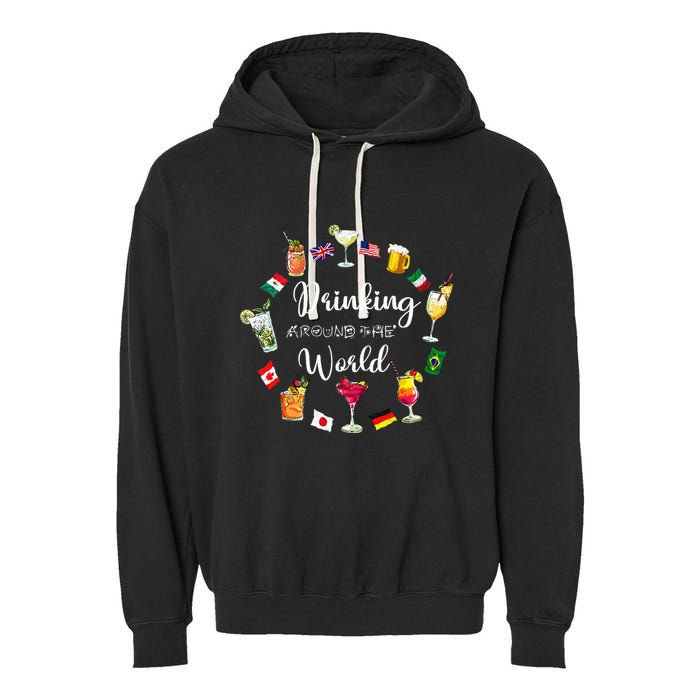 Drinking Around The World Vacation Drinking Showcase Garment-Dyed Fleece Hoodie