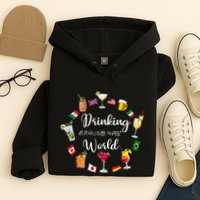 Drinking Around The World Vacation Drinking Showcase Hoodie