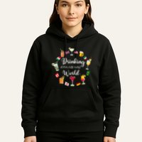 Drinking Around The World Vacation Drinking Showcase Hoodie