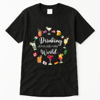 Drinking Around The World Vacation Drinking Showcase Tall T-Shirt