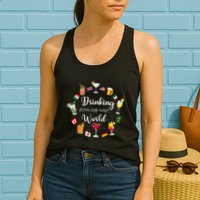 Drinking Around The World Vacation Drinking Showcase Womens Tank Top