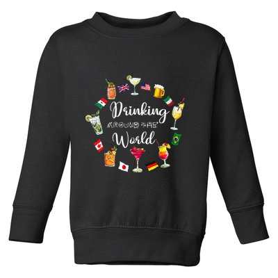 Drinking Around The World Vacation Drinking Showcase Toddler Sweatshirt