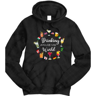 Drinking Around The World Vacation Drinking Showcase Tie Dye Hoodie