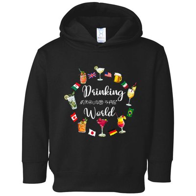 Drinking Around The World Vacation Drinking Showcase Toddler Hoodie