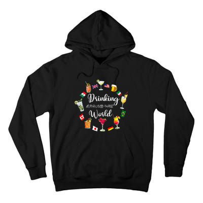 Drinking Around The World Vacation Drinking Showcase Tall Hoodie