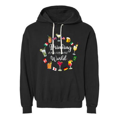 Drinking Around The World Vacation Drinking Showcase Garment-Dyed Fleece Hoodie