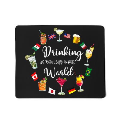 Drinking Around The World Vacation Drinking Showcase Mousepad