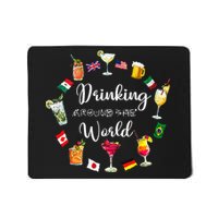 Drinking Around The World Vacation Drinking Showcase Mousepad