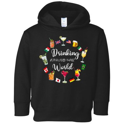 Drinking Around The World Vacation Drinking Showcase Toddler Hoodie