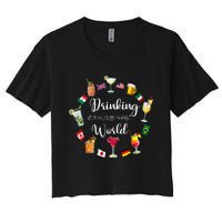 Drinking Around The World Vacation Drinking Showcase Women's Crop Top Tee