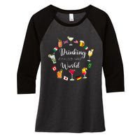 Drinking Around The World Vacation Drinking Showcase Women's Tri-Blend 3/4-Sleeve Raglan Shirt