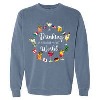 Drinking Around The World Vacation Drinking Showcase Garment-Dyed Sweatshirt