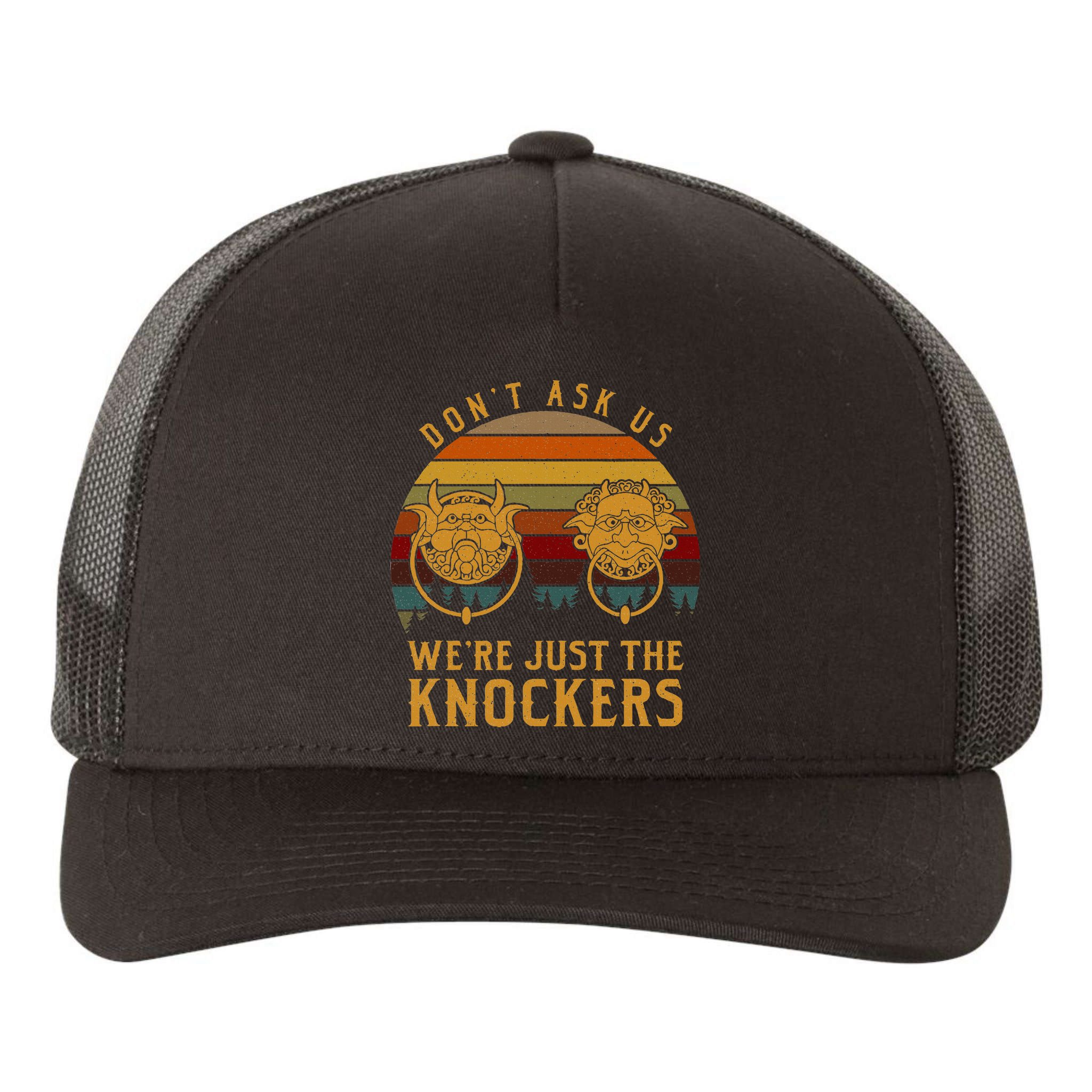 Don’T Ask Us We’Re Just The Knockers Yupoong Adult 5-Panel Trucker Hat