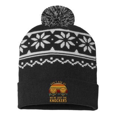 Don’T Ask Us We’Re Just The Knockers USA-Made Snowflake Beanie