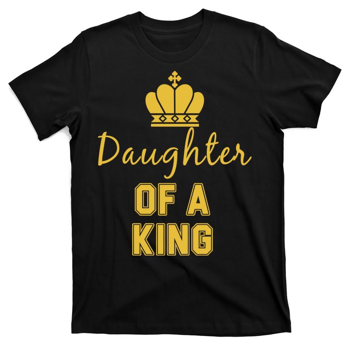 Daughter Of A King Family Matching T-Shirt