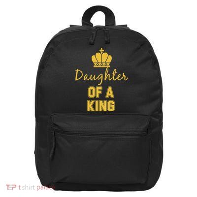 Daughter Of A King Family Matching 16 in Basic Backpack