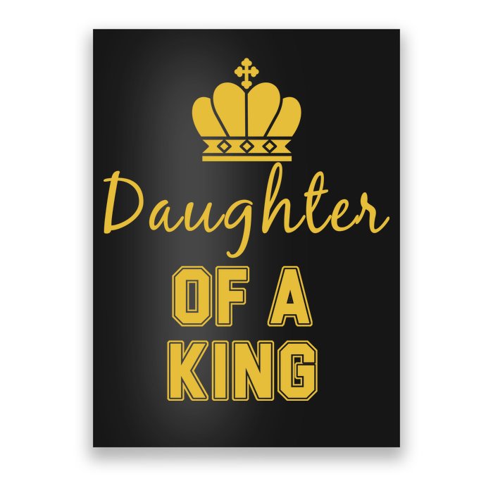 Daughter Of A King Family Matching Poster