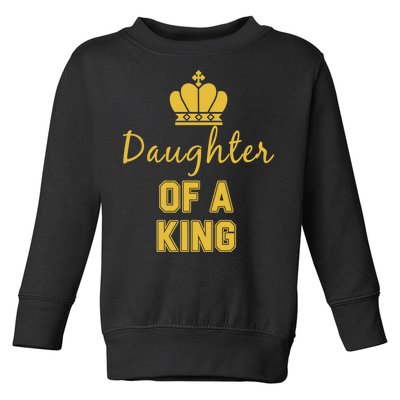 Daughter Of A King Family Matching Toddler Sweatshirt