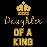 Daughter Of A King Family Matching Womens T-Shirt