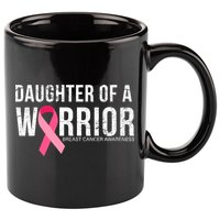 Daughter Of A Warrior Breast Cancer Awareness 11oz C Handle Ceramic Mug