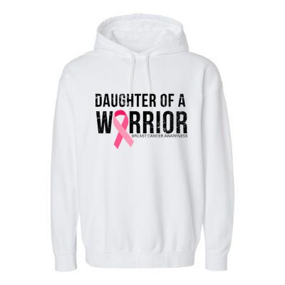 Daughter Of A Warrior Breast Cancer Awareness Garment-Dyed Fleece Hoodie