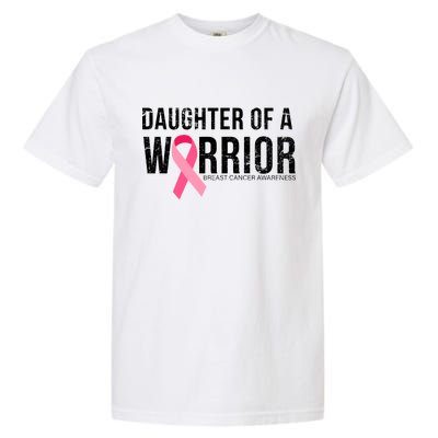 Daughter Of A Warrior Breast Cancer Awareness Garment-Dyed Heavyweight T-Shirt