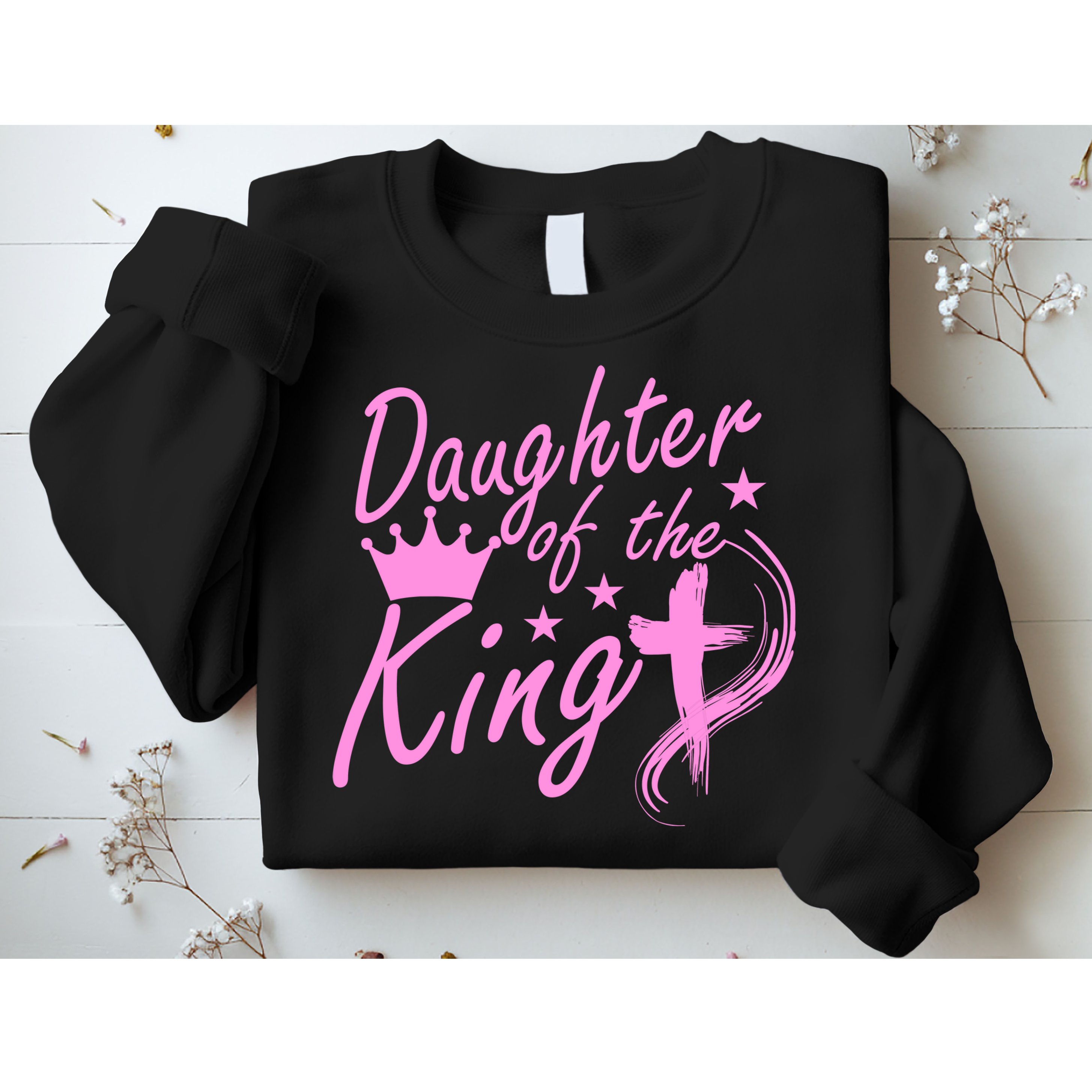 Daughter Of The King Sweatshirt