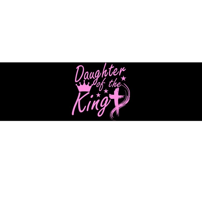 Daughter Of The King Bumper Sticker