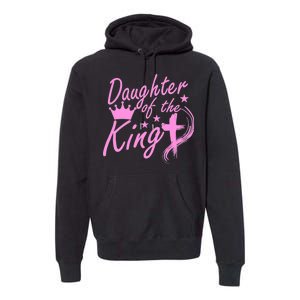 Daughter Of The King Premium Hoodie