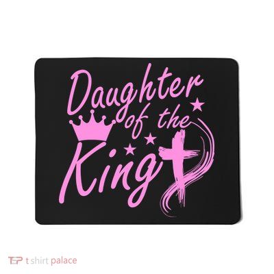 Daughter Of The King Mousepad
