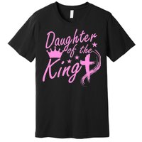 Daughter Of The King Premium T-Shirt