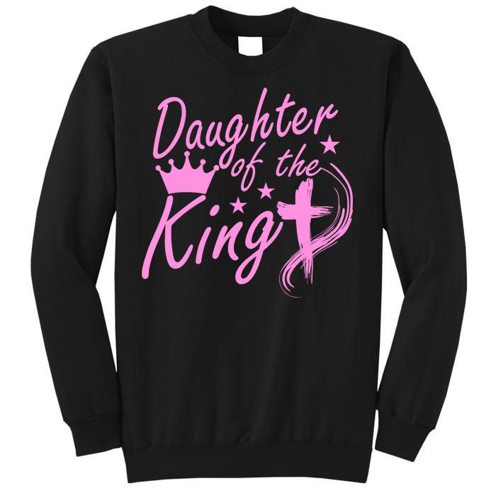 Daughter Of The King Tall Sweatshirt