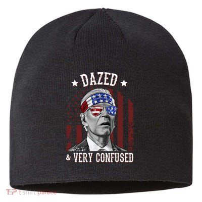Dazed And Very Confused Biden Funny 4th Of July Sustainable Beanie