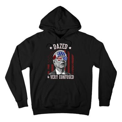 Dazed And Very Confused Biden Funny 4th Of July Tall Hoodie
