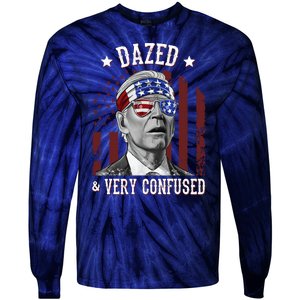 Dazed And Very Confused Biden Funny 4th Of July Tie-Dye Long Sleeve Shirt