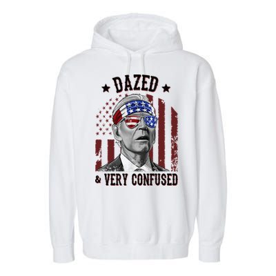 Dazed And Very Confused Biden Funny 4th Of July Garment-Dyed Fleece Hoodie